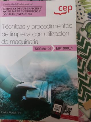Manual. Técnicas y procedimientos de limpieza con utilización de maquinaria . Certificados de profesionalidad. Limpieza de superficies y mobiliario en edificio y locales