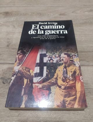 El Camino de la Guerra. David Irving