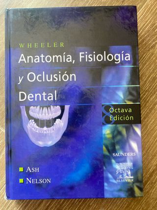 Wheeler Anatomia Dental Fisiologia y Oclusion