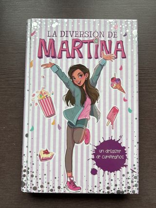 Un desastre de cumpleaños La diversión de Martina