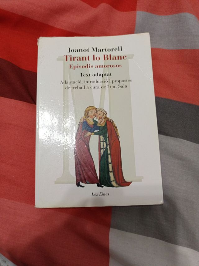 Tirant lo Blanc. Episodis amorosos. Text adaptat: Adaptació, introducció i propostes de treball de Toni Sala a partir del text fixat per Martí de Riquer