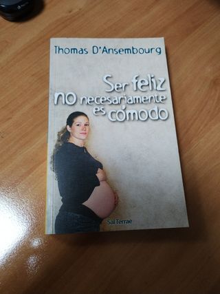 Ser feliz no necesariamente es cómodo