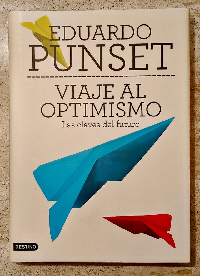 Viaje al optimismo - Eduardo Punset