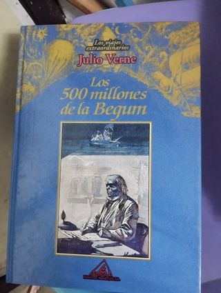Los viajes extraordinarios de Julio Verne: Los quinientos millones de Begún (Spanish Edition)