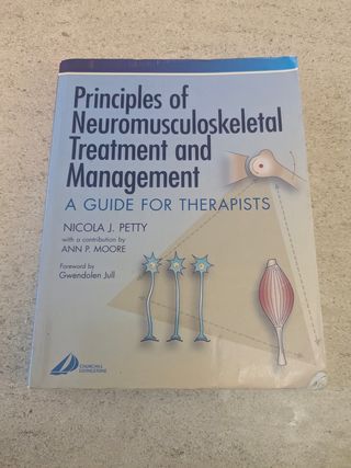 Principles of Neuromusculoskeletal Treatment and Management: A Guide for Therapists (Physiotherapy Essentials)