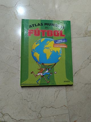 Atlas mundial del fútbol (Spanish Edition)