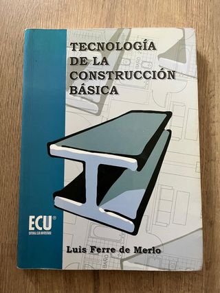 Tecnología Construcción Básica.Luis Ferre Merlo