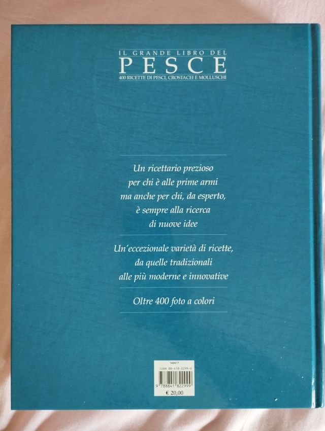 Il Grande Libro Del Pesce. 400 Ricette Di Pesci, Crostacei E Molluschi