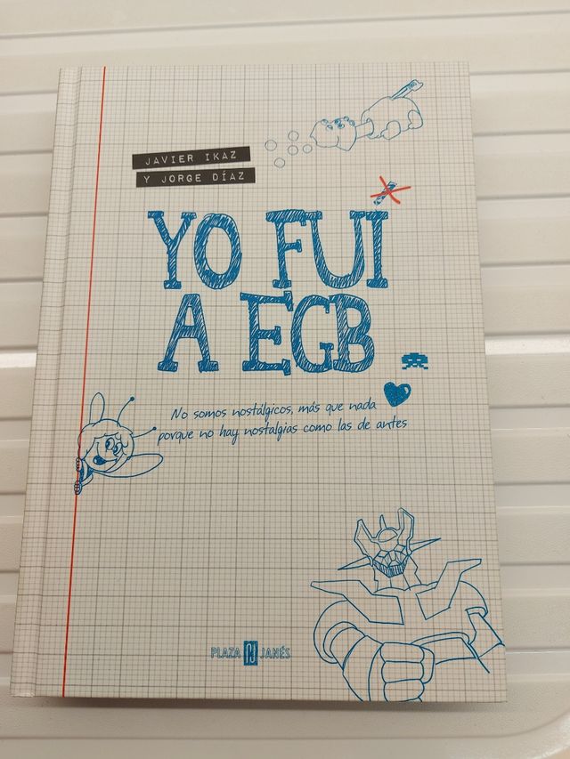 Yo fui a EGB (Spanish Edition)