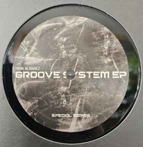 Maxvinilos - Toni Alvarez – Groove System EP