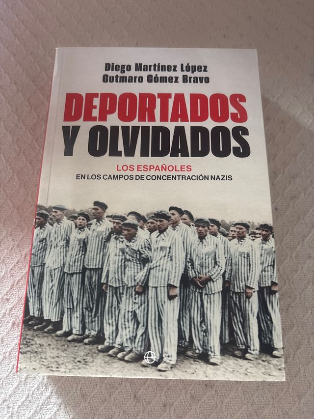 Deportados y olvidados: Los españoles en los campo