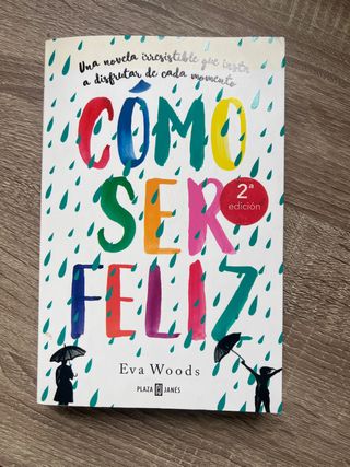 Cómo ser feliz