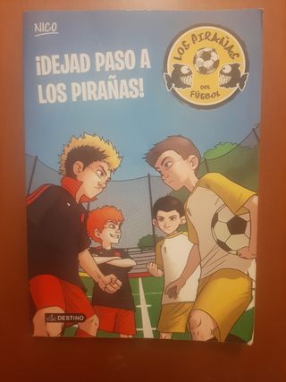 ¡Dejad paso a los Pirañas!: Los Pirañas del Fútbol 1