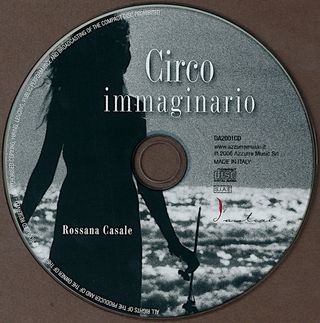 ROSSANA CASALE CIRCO IMMAGINARIO CD + DVD 2006