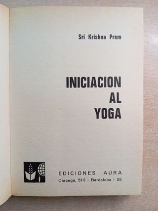 Iniciación al Yoga. Sri Krishna Prem