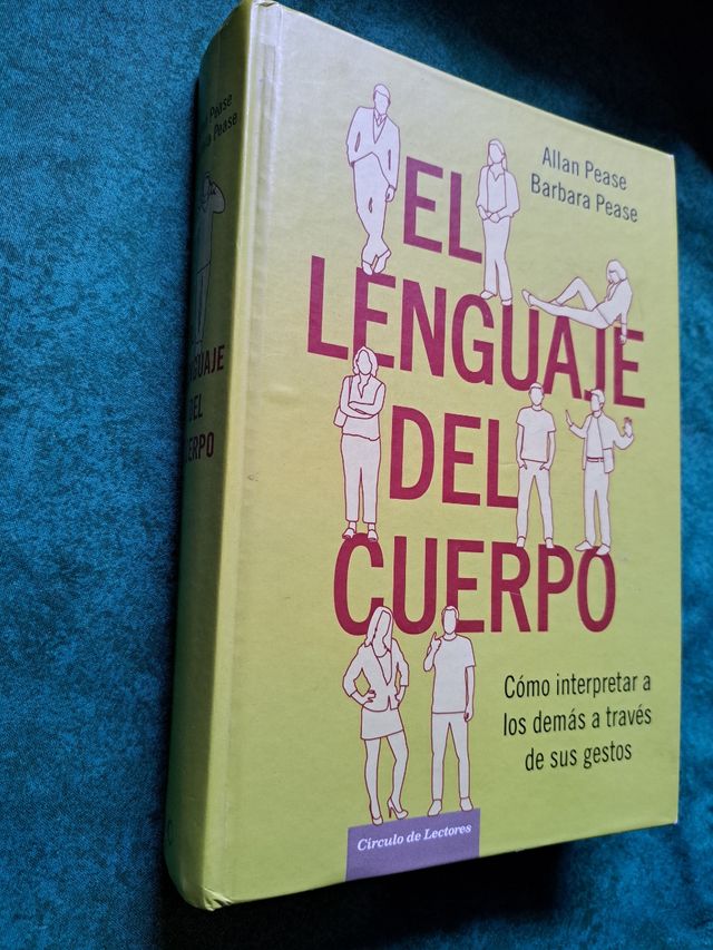 El Lenguaje Del Cuerpo. Cómo Interpretar A Los Demás A Través De Sus Gestos