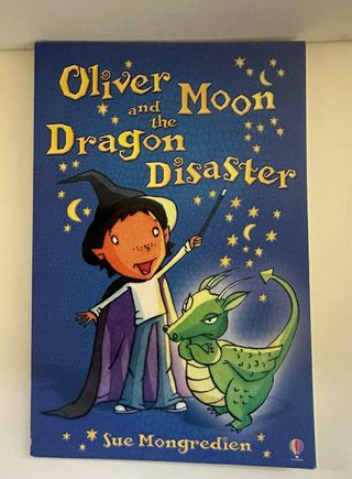 Oliver Moon & the Dragon Disaster (Book 2)