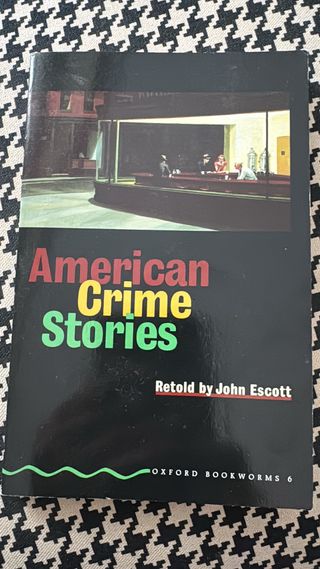 Oxford Bookworms 6: American Crime Stories
