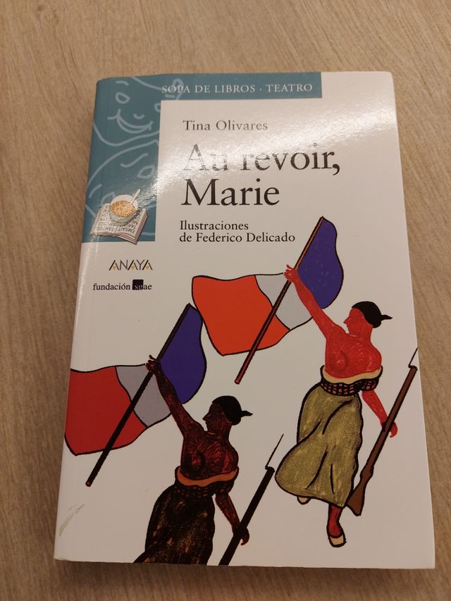 Au revoir, Marie (Sopa de libros:Teatro/ Soup of Books:Theater) (Spanish Edition)