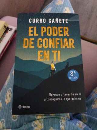 El poder de confiar en ti: Aprende a tener fe en ti y conseguirás lo que quieras