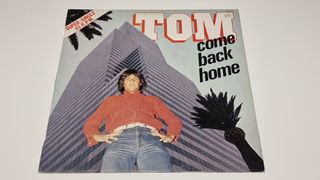 TOM - COME BACK HOME