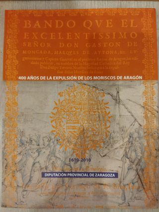 400 Años de la Expulsión de los Moriscos de Aragon
