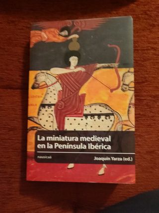 La miniatura medieval en la Península Ibérica (Medievalia) (Portuguese and Spanish Edition)