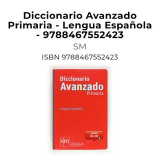 Diccionario Avanzado Primaria. Lengua española (Spanish