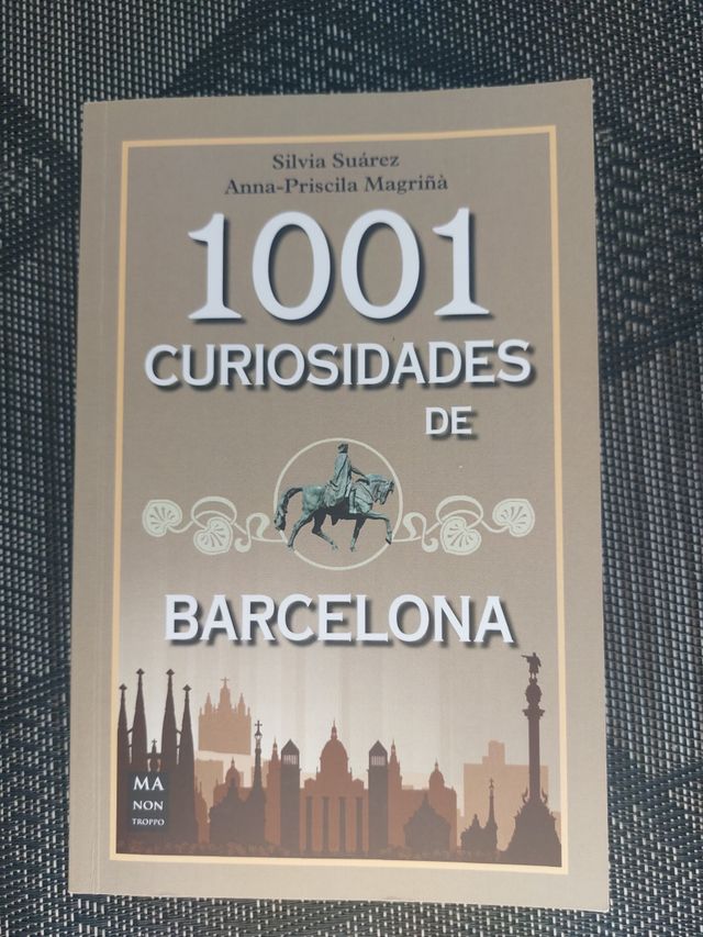 1001 curiosidades de Barcelona (Spanish Edition)