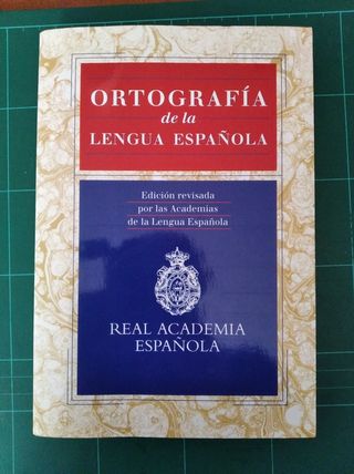 Ortografía de la Lengua Española (Edición revisada por las Academias de la Lengua Española) (Spanish Edition)
