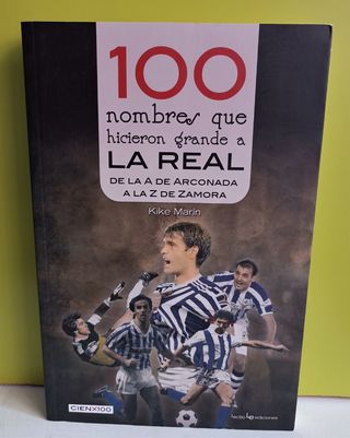 100 NOMBRES QUE HICIERON GRANDE A LA REAL - MARIN