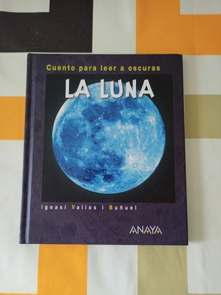 La Luna: Cuento para leer a oscuras