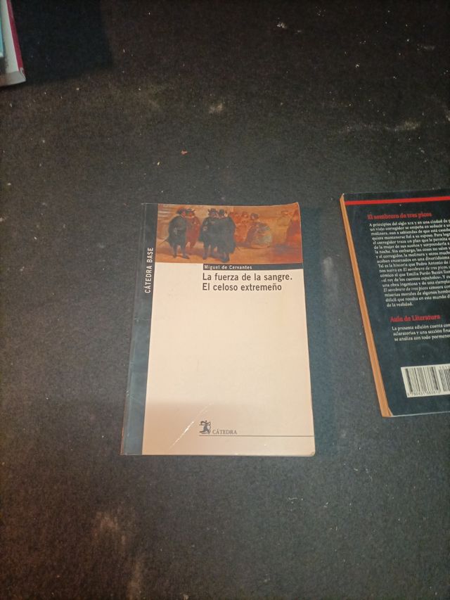 La fuerza de la sangre; El celoso extremeño (Spanish Edition)