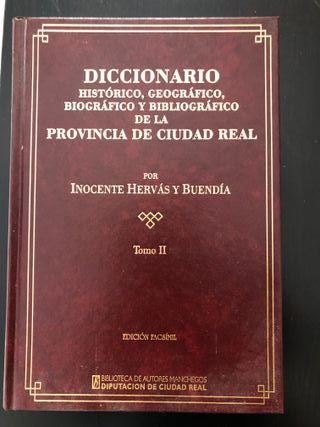 Diccionario histórico, geográfico.. Ciudad Real II