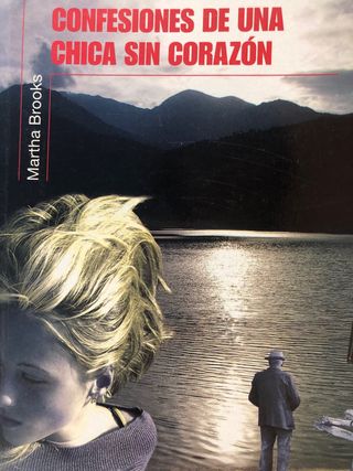 CONFESIONES DE UNA CHICA SIN CORAZÓN