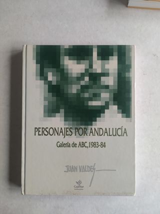 Personajes por Andalucía: Galeria de ABC, 1983-84 (Spanish Edition)