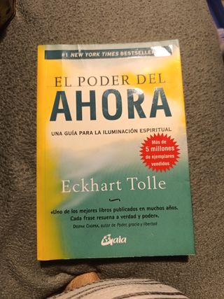 El poder del ahora: Una guía para la iluminación espiritual