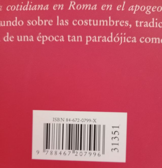 La Vida Cotidiana en Roma en el Apogeo Del Imperio