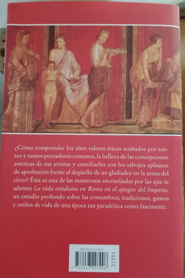 La Vida Cotidiana en Roma en el Apogeo Del Imperio