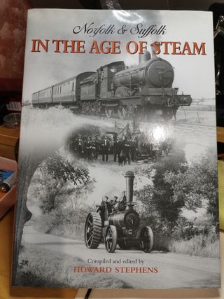 Norfolk and Suffolk in the Age of Steam (Parish History)