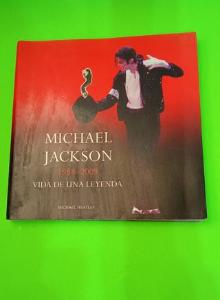 Michael Jackson: 1958-2009 - Vida de una leyenda (Spanish Edition)