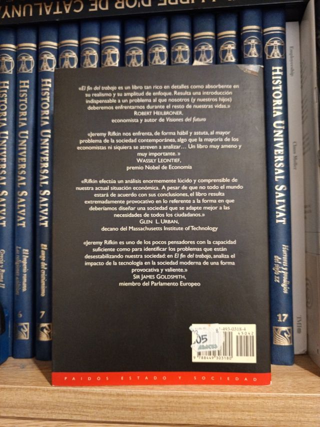 El fin del trabajo: Nuevas tecnologías contra puestos de trabajo: el nacimiento de una nueva era (Spanish Edition)