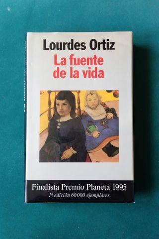 LA FUENTE DE LA VIDA | LOURDES ORTIZ