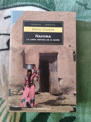 NAHIMA La larga historia de mi madre Edith Chahín