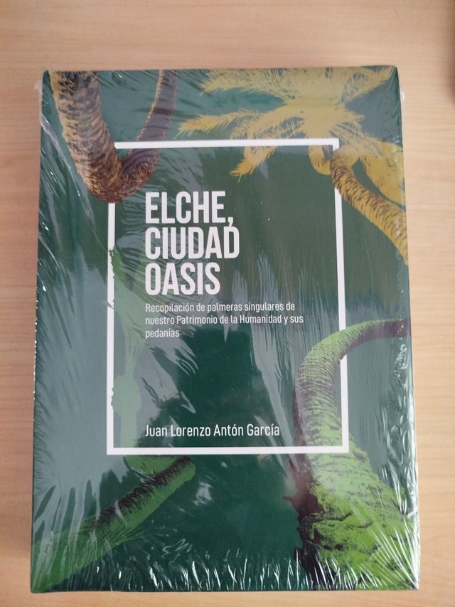 Libro ELCHE CIUDAD OASIS