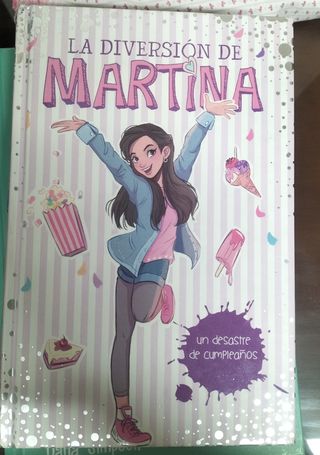 Un desastre de cumpleaños (La diversión de Martina 1)