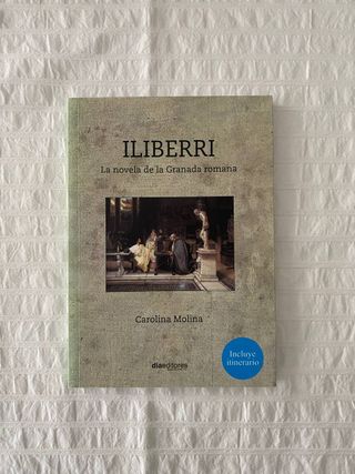 ILIBERRI. La novela de la Granada romana