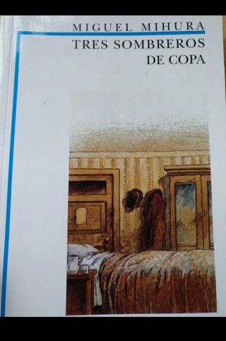 Tres sombreros de copa (Biblioteca Didactica Anaya / Anaya Didactic Library) (Spanish Edition)