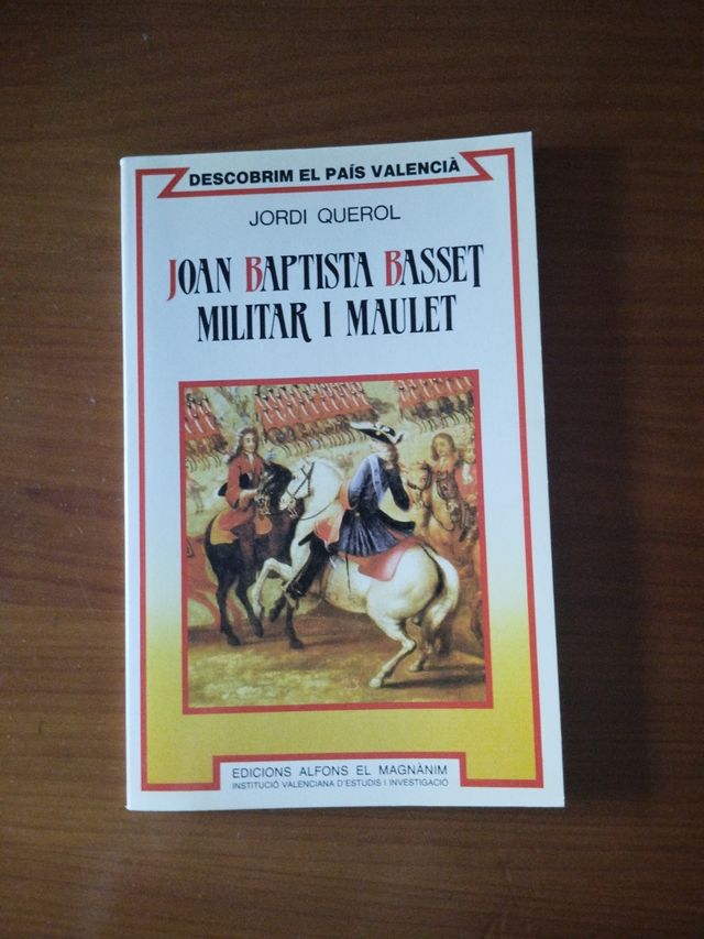 Joan Baptista Basset: Militar i maulet (Descobrim el País Valencià) (Catalan Edition)
