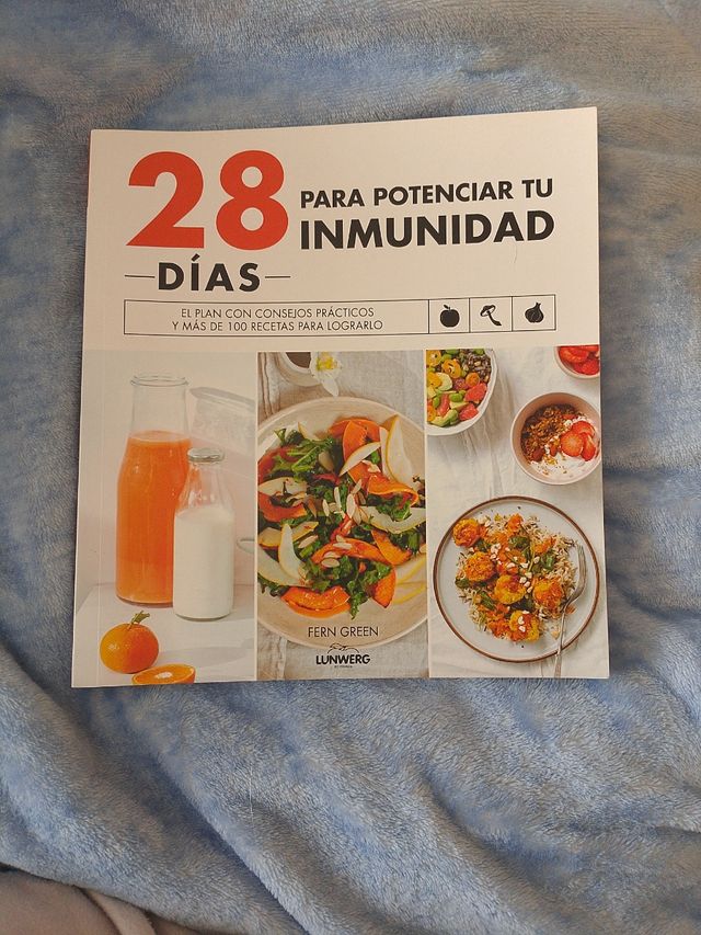 28 días para potenciar tu inmunidad: El plan con consejos prácticos y más de 100 recetas para lograrlo